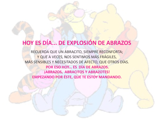 Hoy es día...De explosión de abrazos Julio 13 de 2012